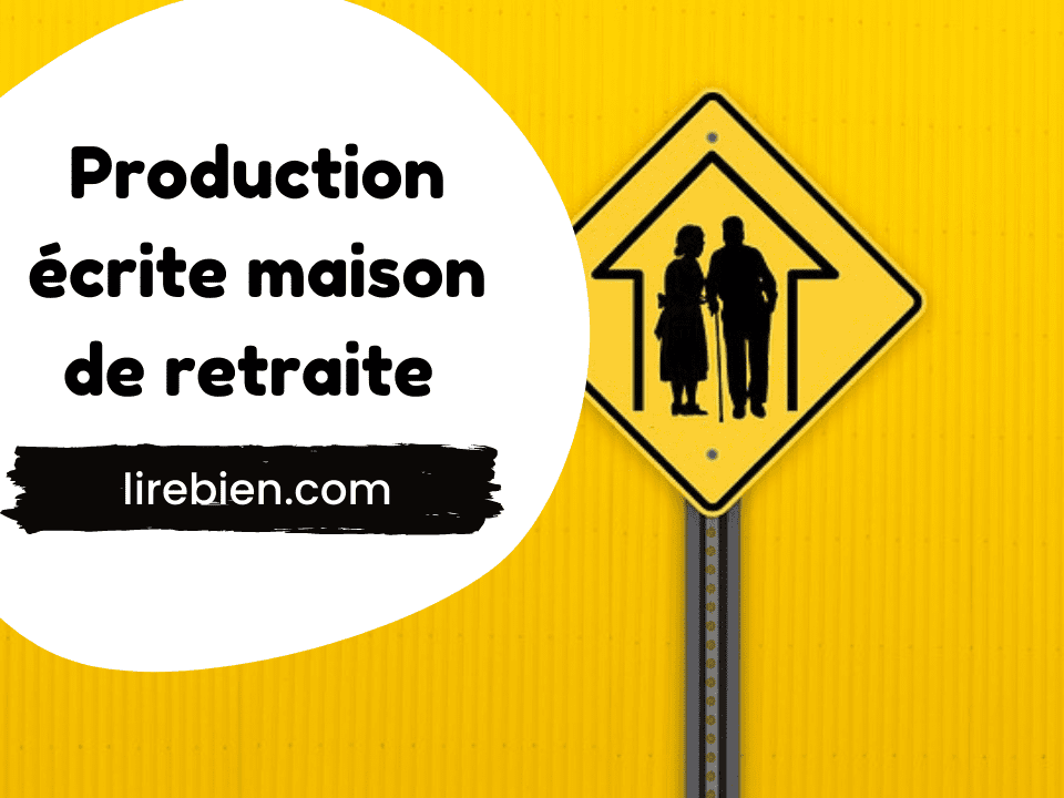 Production écrite maison de retraite