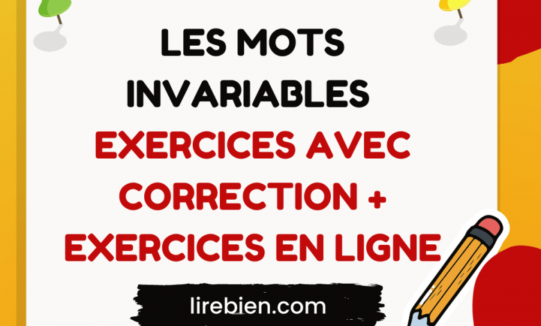 Les mots invariables exercices