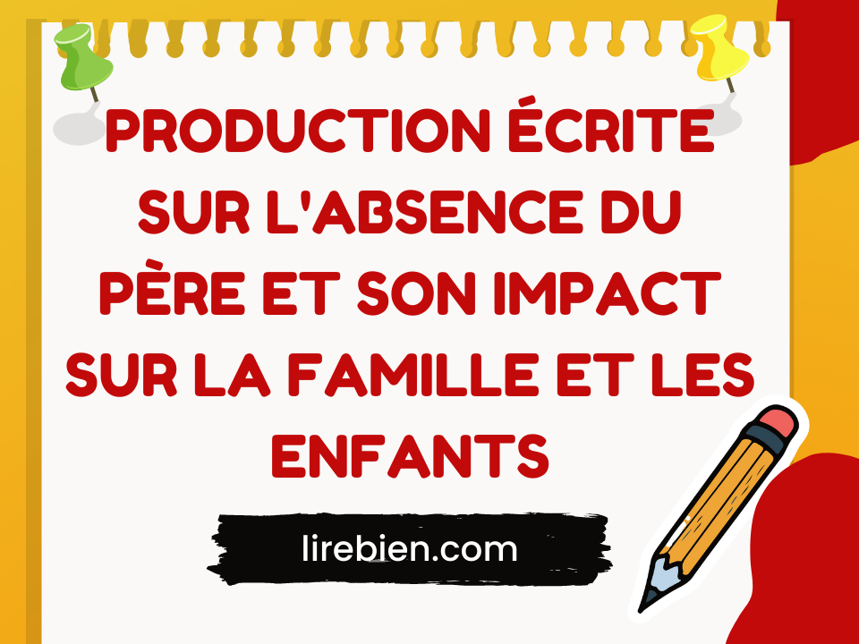 Production écrite sur l'absence du père