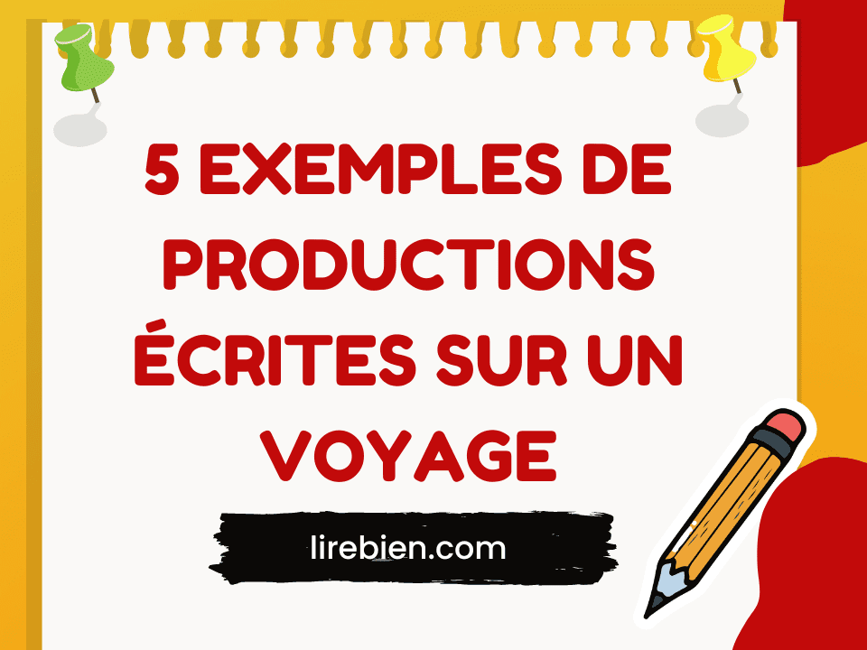 voyage production ecrite