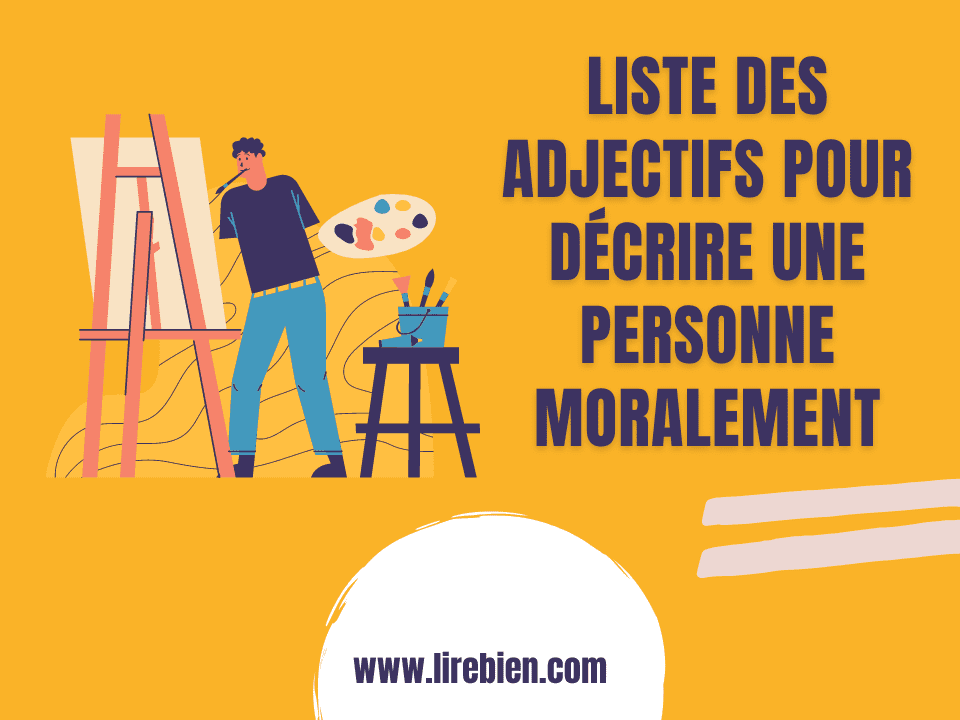 Liste Des Adjectifs Pour Décrire Une Personne Physiquement Et Moralement Pdf