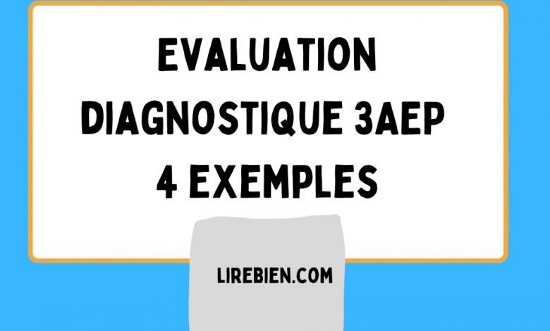 Evaluation diagnostique 3AEP