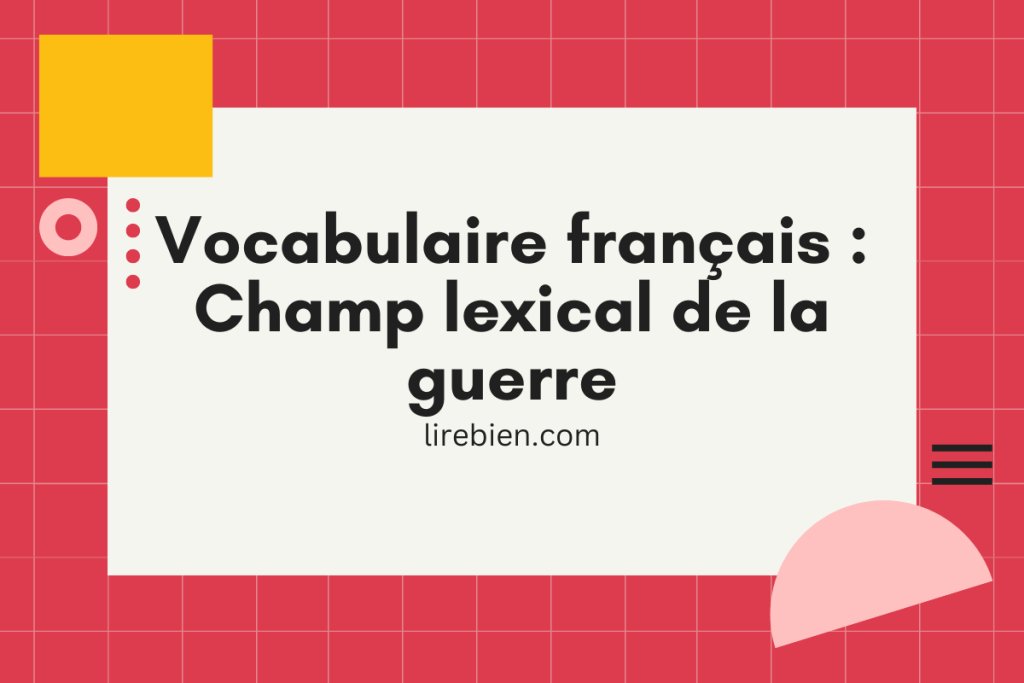 Champ lexical de la guerre