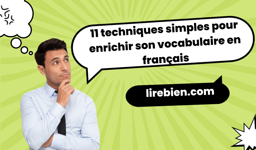 Comment améliorer son vocabulaire français