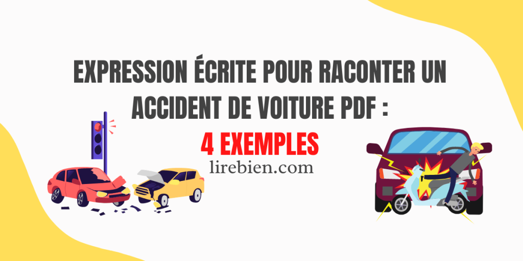 expression écrite raconter un accident de voiture