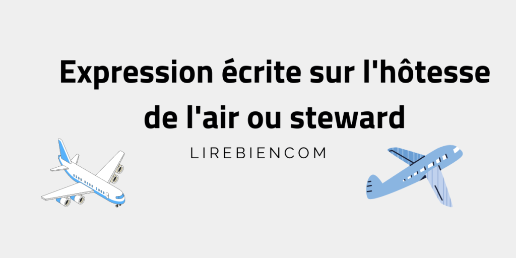 Expression écrite sur l'hôtesse de l'air ou steward