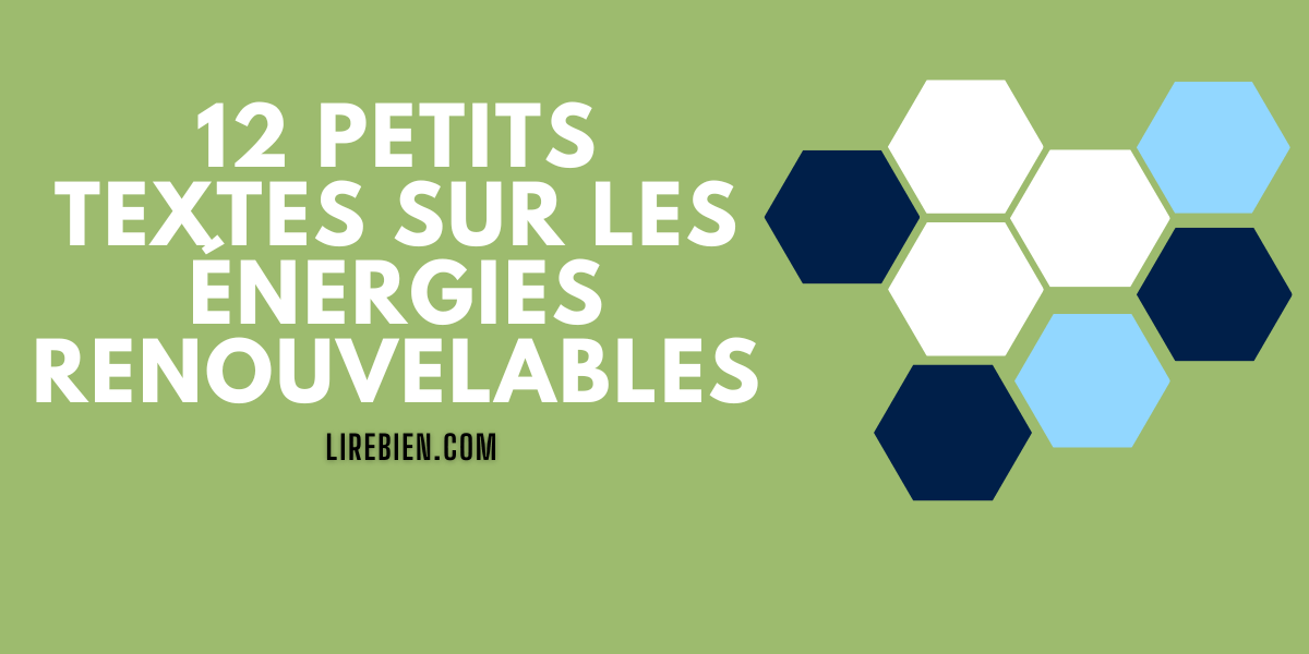 12 Petits Textes Sur Les énergies Renouvelables - Lirebien.com