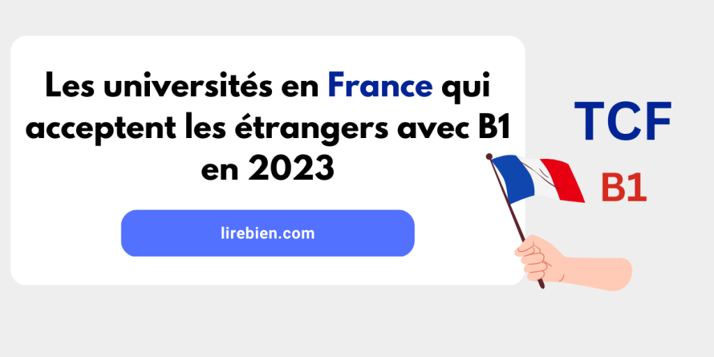 Les universités en France qui acceptent les étrangers avec b1 en 2023