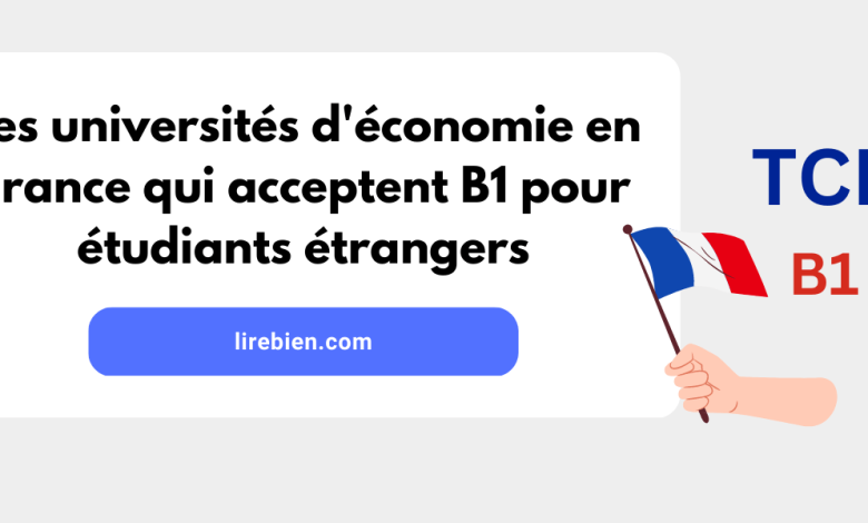 Les universités d'économie en France qui acceptent B1 pour étudiants étrangers