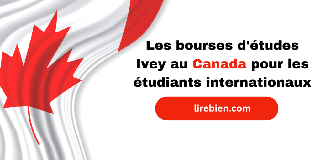 Les bourses d'études Ivey au Canada