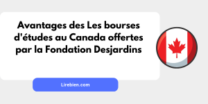 Les bourses d'études au Canada offertes par la Fondation Desjardins