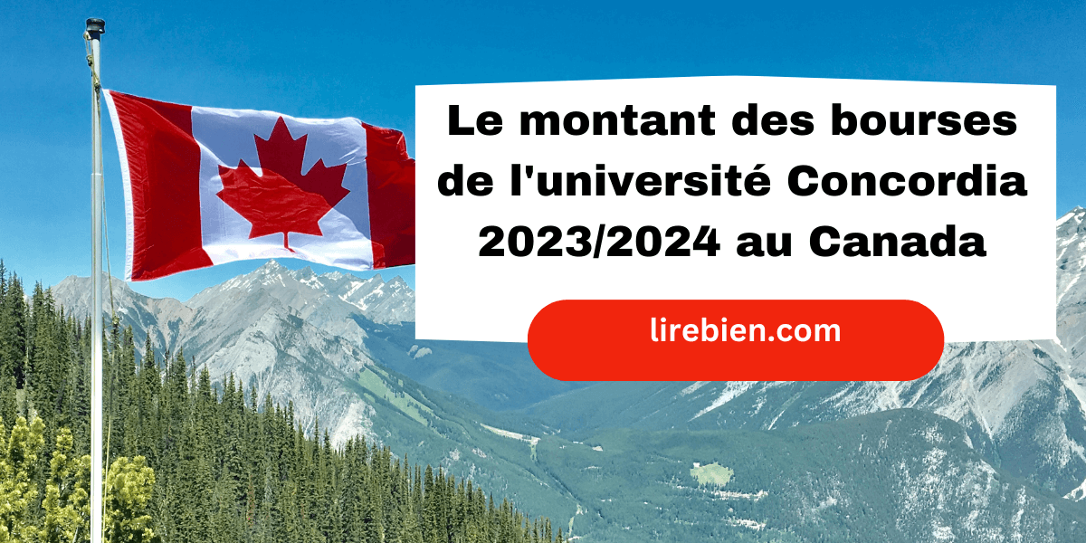 Les bourses de l'université Concordia 2023/2024 au Canada pour les