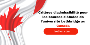 bourses d'études de l'université Lethbridge au Canada 2023/2024