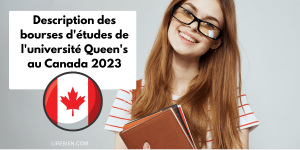 les bourses d'études de l'université Queen's au Canada pour l'année 2023