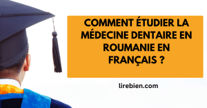 étudier la médecine dentaire en Roumanie en français