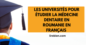 Les universités pour étudier la médecine dentaire en Roumanie en français 