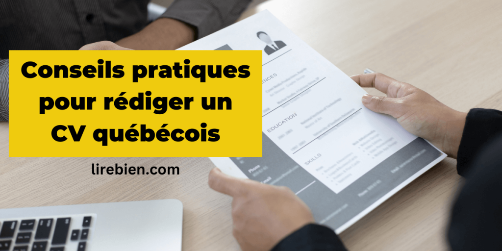 Conseils pratiques pour rédiger un CV québécois