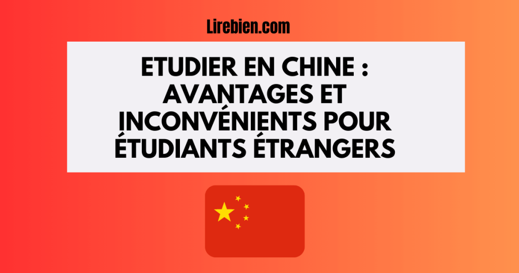 Etudier en chine avantages et inconvénients pour étudiants étrangers