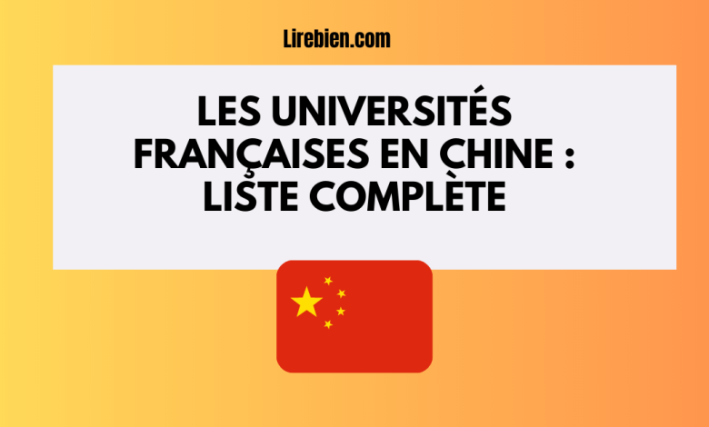 La liste des universités françaises en Chine
