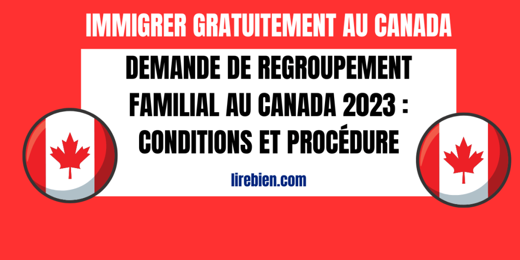 regroupement familial au canada 2023