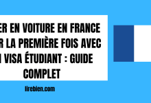 Aller en voiture en France pour la première fois avec un visa étudiant : Guide Complet