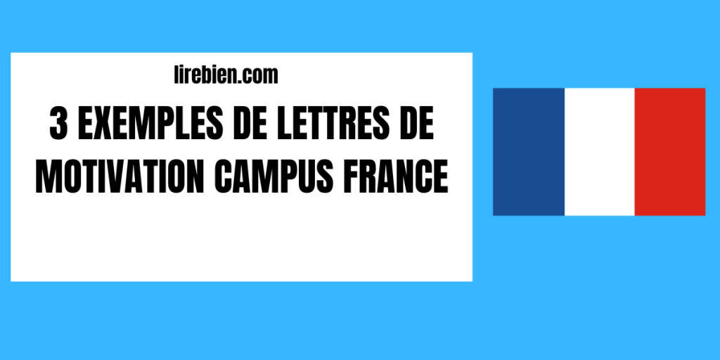 3 Exemples de lettres de motivation campus France