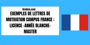 3 Exemples de lettres de motivation campus France