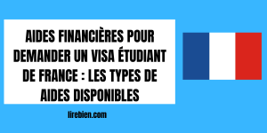 Explorez les Aides Financières pour Demander un Visa Étudiant de France-Aides Financières pour Demander un Visa Étudiant de France pour étudiants étrangers