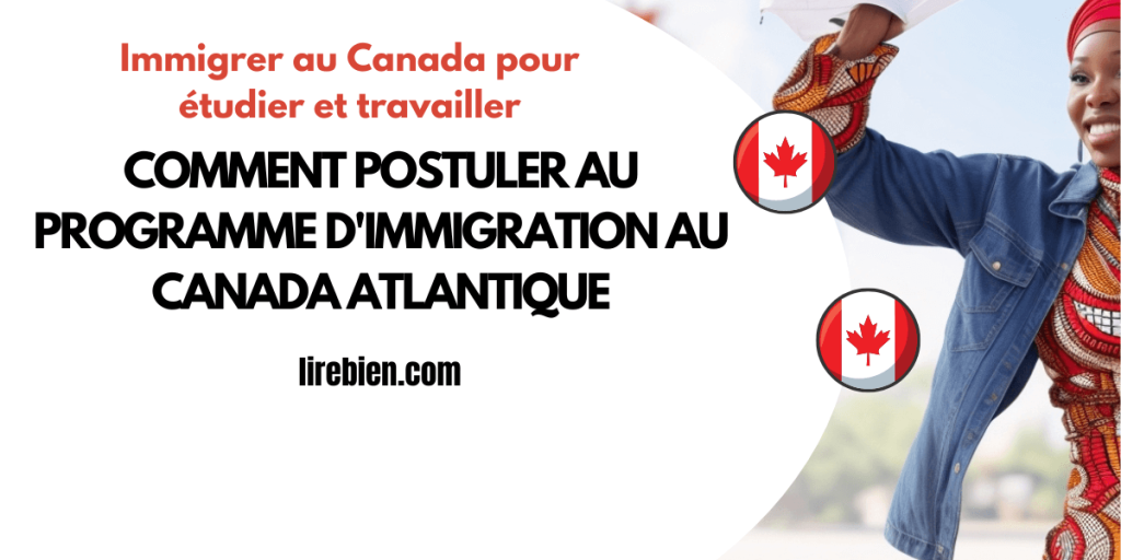 Comment postuler au programme d'immigration au Canada atlantique