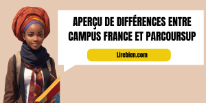 différences entre Campus France et Parcoursup