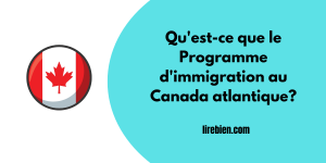 Comment postuler au programme d'immigration au Canada atlantique