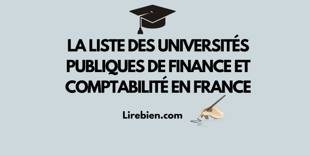 La liste des universités publiques de finance et comptabilité en France