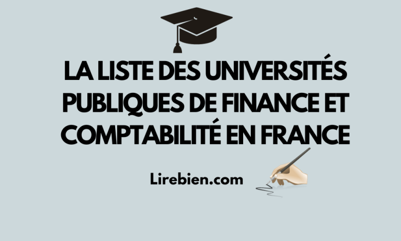 La liste des universités publiques de finance et comptabilité en France