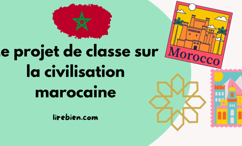 projet de classe sur la civilisation marocaine PDF