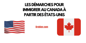 Les démarches pour Immigrer au Canada à partir des États-Unis