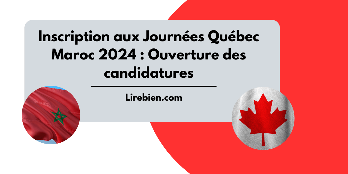 Inscription Aux Journ Es Qu Bec Maroc 2024 Ouverture Des Candidatures   1 2023 11 08T010720.091 