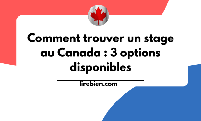 Comment trouver un stage au Canada