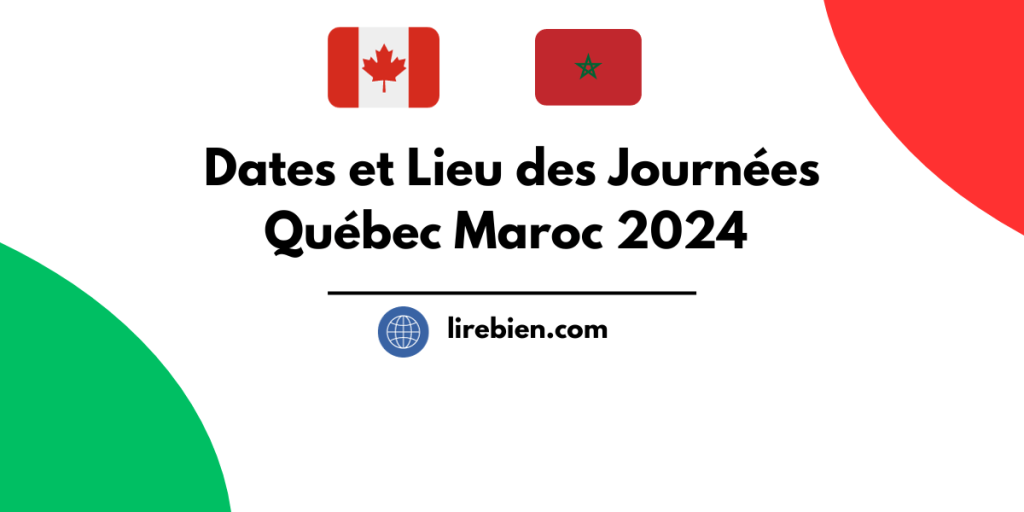 Dates et Lieu des Journées Québec Maroc 2024