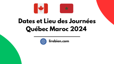 Dates et Lieu des Journées Québec Maroc 2024