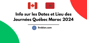 Dates et Lieu des Journées Québec Maroc 2024