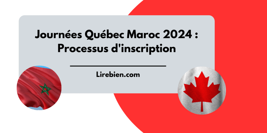 Inscription aux Journées Québec Maroc 2024 Ouverture des candidatures