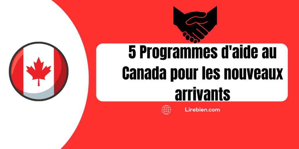 Les Programmes d'aide au Canada pour les nouveaux arrivants