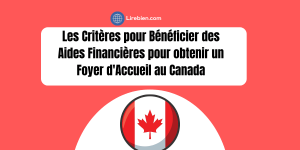 Les aides financières pour obtenir un foyer d'accueil au Canada