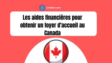 Les aides financières pour obtenir un foyer d'accueil au Canada