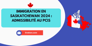Immigration en Saskatchewan 2024 au Canada