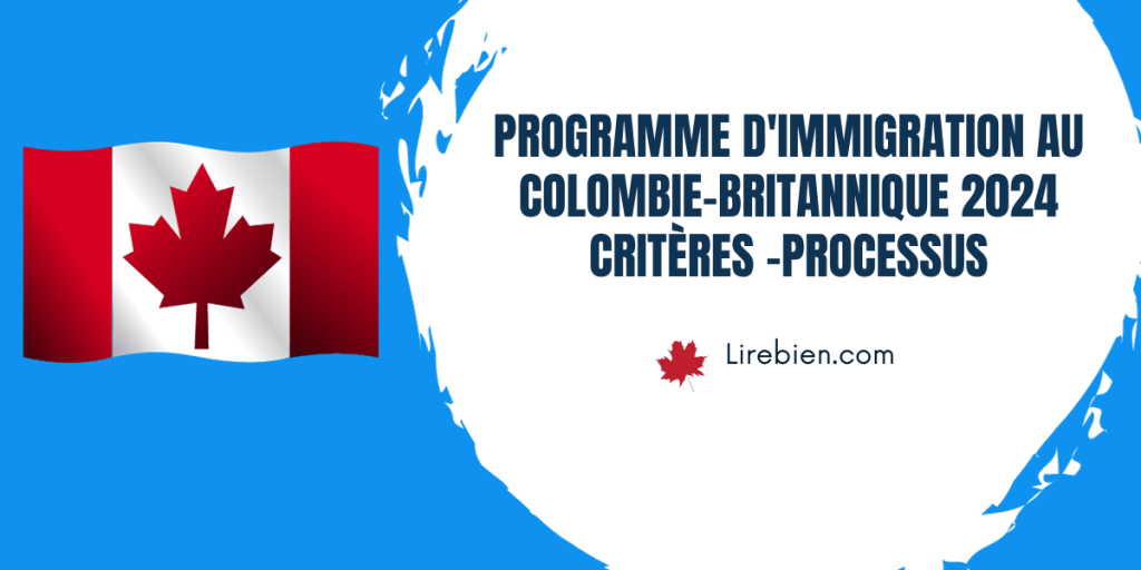 Programme d'immigration en Colombie-Britannique 2024