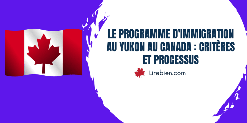 Le programme d'immigration au Yukon au Canada