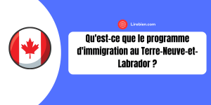 Le programme d'immigration au Terre-Neuve-et-Labrador