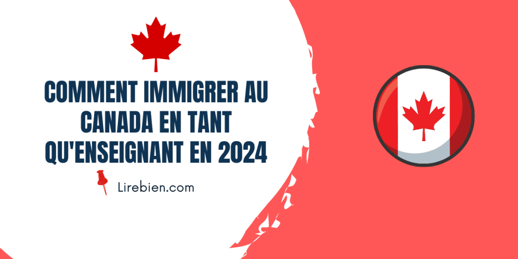 Comment immigrer au Canada en tant qu'enseignant