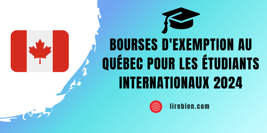 Bourses d'exemption au Québec pour les étudiants internationaux 2024